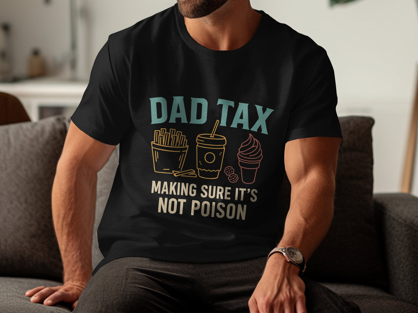 Dad Tax Making Sure It's Not Poison T-shirt product type