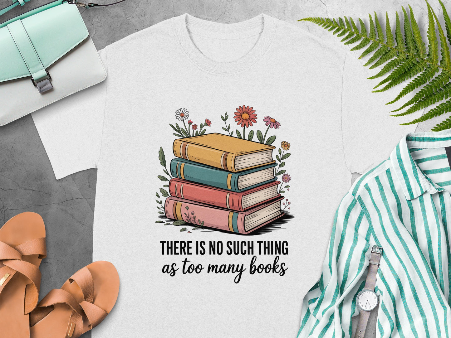 There Is No Such Thing As Too Many Books T-shirt product
