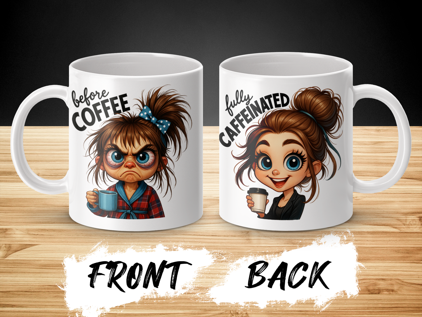 Before Coffee Fully Caffeinated Funny Mug product