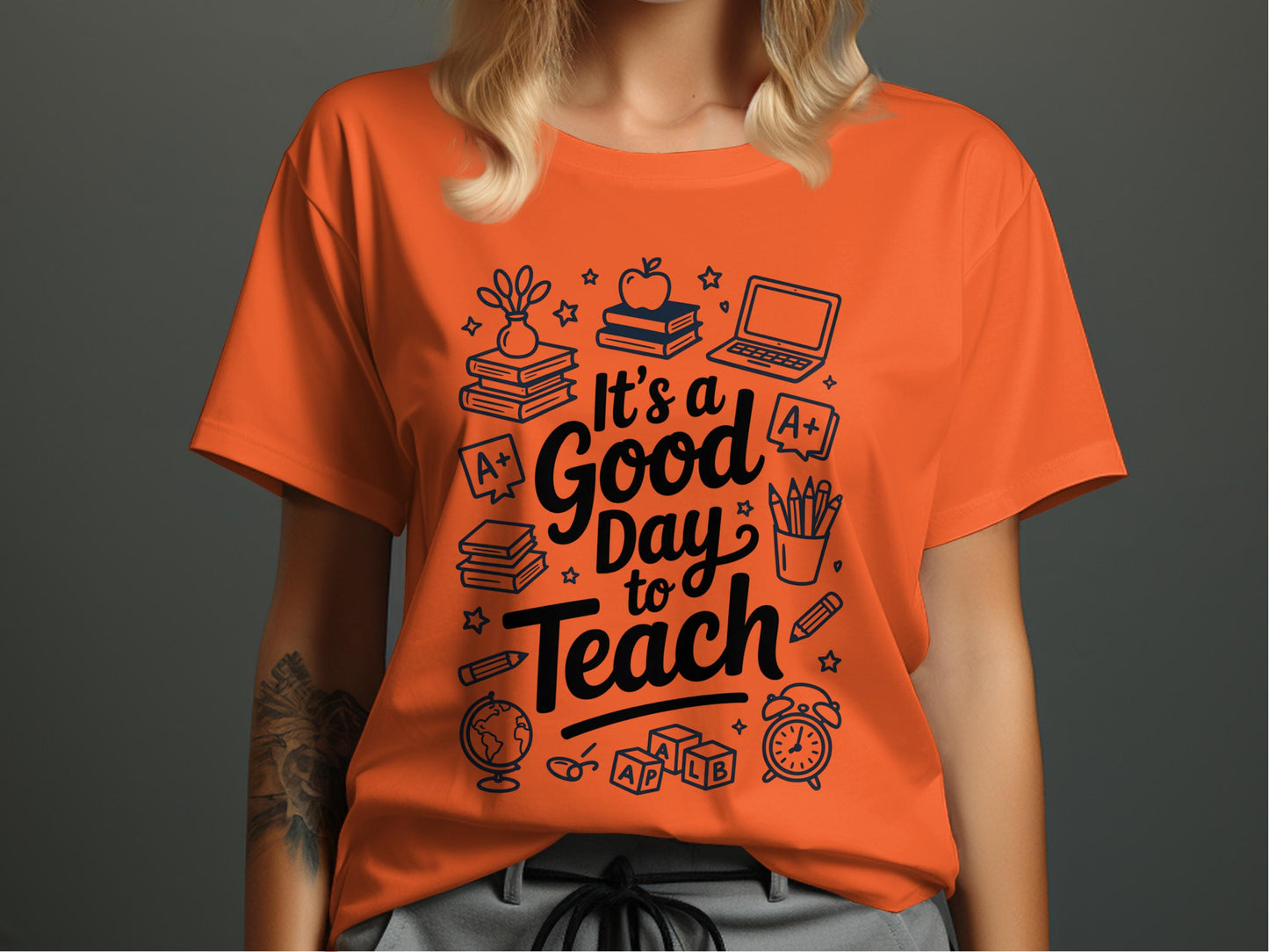 It's a Good Day to Teach Graphic T-shirt product type