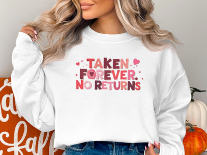 Taken Forever No Returns Graphic Sweatshirt