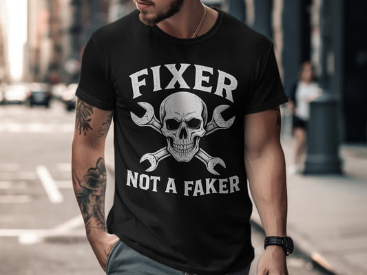 Fixer Not a Faker Skull and Tools Design T-Shirt