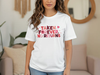 Taken Forever No Returns Graphic T-Shirt