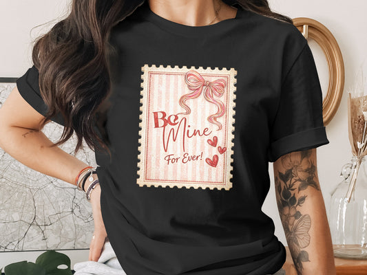 Be Mine For Ever Valentine's Day Graphic Tee