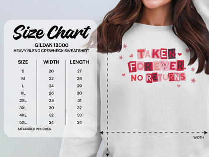 Taken Forever No Returns Sweatshirt Gildan 18000 Sweater