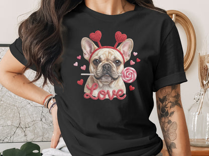 French Bulldog Valentines T-Shirt, Dog Love T-Shirt, Heart Headband Tee, Valentines Gift T-Shirt, Cute Dog Lover T-Shirt, Candy T-Shirt
