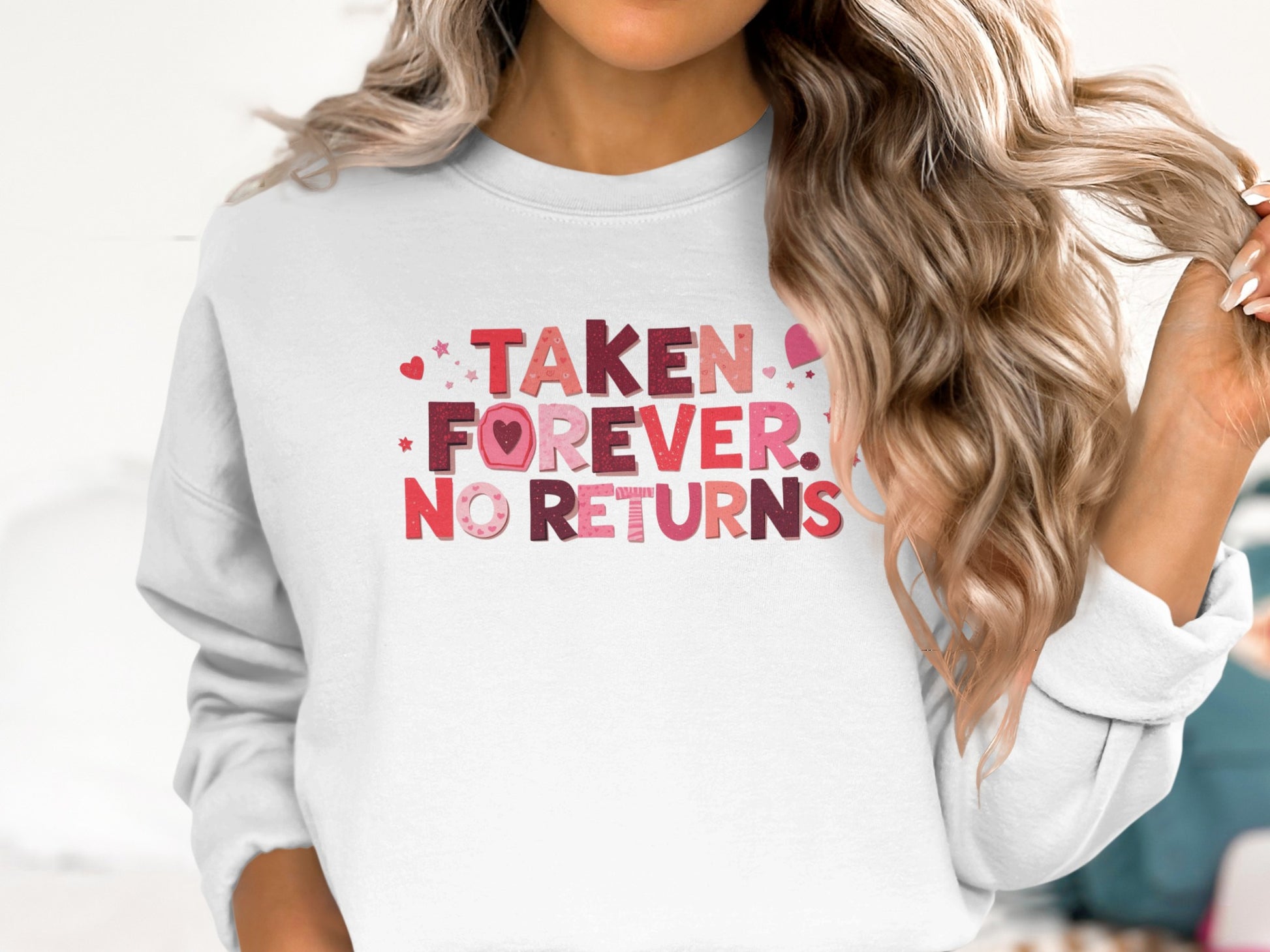 Taken Forever No Returns Romantic Graphic Shirt