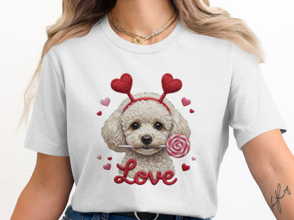 Cute Poodle Dog Valentines T-Shirt, Love T-Shirt, Valentines Gift Idea, Valentines Day Shirt, Dog Lover Shirt, Gift for Dog Owners